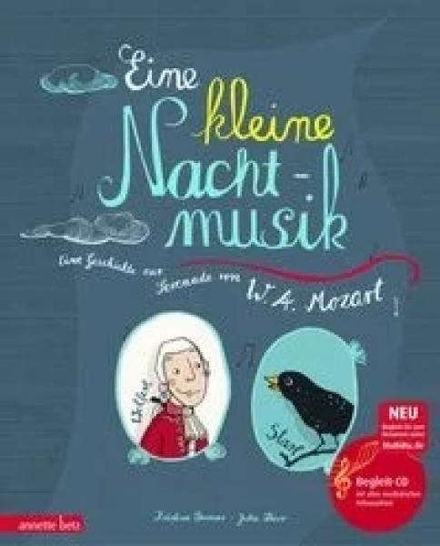 Eine kleine Nachtmusik. Eine Geschichte zur Serenade von W.A. Mozart
